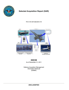 Selected Acquisition Report (SAR) IDECM UNCLASSIFIED As of December 31, 2011