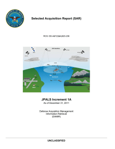 Selected Acquisition Report (SAR) JPALS Increment 1A UNCLASSIFIED As of December 31, 2011