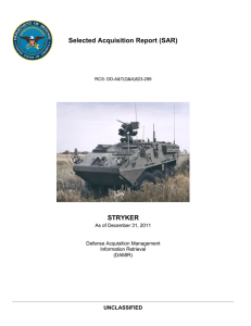 Selected Acquisition Report (SAR) STRYKER UNCLASSIFIED As of December 31, 2011