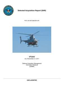 Selected Acquisition Report (SAR) VTUAV UNCLASSIFIED As of December 31, 2011