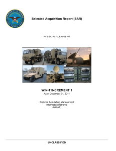 Selected Acquisition Report (SAR) WIN-T INCREMENT 1 UNCLASSIFIED As of December 31, 2011