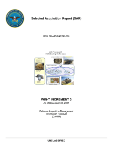 Selected Acquisition Report (SAR) WIN-T INCREMENT 3 UNCLASSIFIED As of December 31, 2011