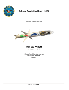 Selected Acquisition Report (SAR) AGM-88E AARGM UNCLASSIFIED As of June 30, 2011