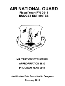 AIR NATIONAL GUARD Fiscal Year (FY) 2011 BUDGET ESTIMATES MILITARY CONSTRUCTION