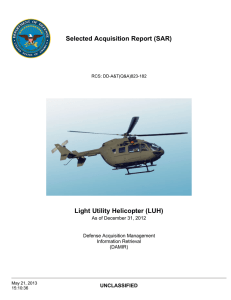 Selected Acquisition Report (SAR) Light Utility Helicopter (LUH) UNCLASSIFIED