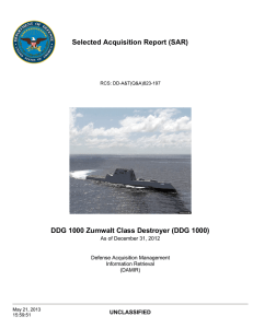 Selected Acquisition Report (SAR) DDG 1000 Zumwalt Class Destroyer (DDG 1000) UNCLASSIFIED