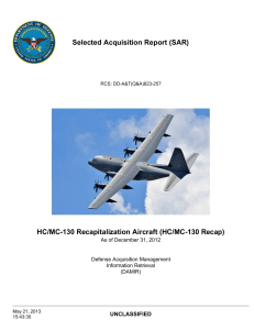 Selected Acquisition Report (SAR) HC/MC-130 Recapitalization Aircraft (HC/MC-130 Recap) UNCLASSIFIED