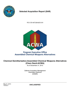 Selected Acquisition Report (SAR) Chemical Demilitarization-Assembled Chemical Weapons Alternatives (Chem Demil-ACWA)