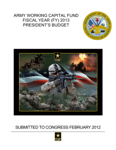 ARMY WORKING CAPITAL FUND FISCAL YEAR (FY) 2013 PRESIDENT’S BUDGET