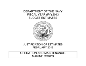 DEPARTMENT OF THE NAVY FISCAL YEAR (FY) 2013 BUDGET ESTIMATES OPERATION AND MAINTENANCE,