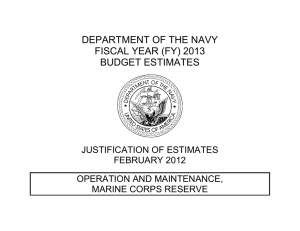 DEPARTMENT OF THE NAVY FISCAL YEAR (FY) 2013 BUDGET ESTIMATES JUSTIFICATION OF ESTIMATES