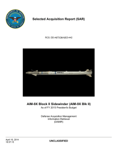 Selected Acquisition Report (SAR) AIM-9X Block II Sidewinder (AIM-9X Blk II) UNCLASSIFIED