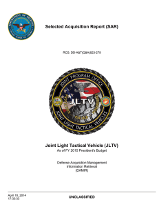 Selected Acquisition Report (SAR) Joint Light Tactical Vehicle (JLTV) UNCLASSIFIED