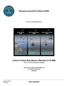 Selected Acquisition Report (SAR) Littoral Combat Ship Mission Modules (LCS MM) UNCLASSIFIED