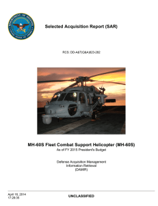 Selected Acquisition Report (SAR) MH-60S Fleet Combat Support Helicopter (MH-60S) UNCLASSIFIED