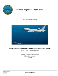 Selected Acquisition Report (SAR) P-8A Poseidon Multi-Mission Maritime Aircraft (P-8A) UNCLASSIFIED