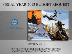 FISCAL YEAR 2013 BUDGET REQUEST February 2012