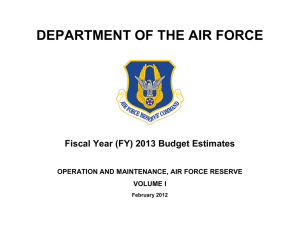 DEPARTMENT OF THE AIR FORCE  Fiscal Year (FY) 2013 Budget Estimates