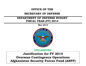 Justification for FY 2014 Overseas Contingency Operations Afghanistan Security Forces Fund (ASFF)