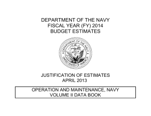 DEPARTMENT OF THE NAVY FISCAL YEAR (FY) 2014 BUDGET ESTIMATES JUSTIFICATION OF ESTIMATES