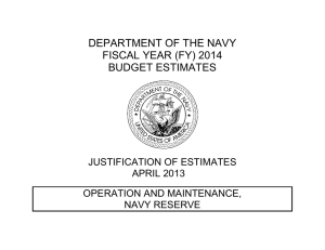 DEPARTMENT OF THE NAVY FISCAL YEAR (FY) 2014 BUDGET ESTIMATES JUSTIFICATION OF ESTIMATES