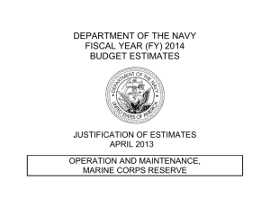 DEPARTMENT OF THE NAVY FISCAL YEAR (FY) 2014 BUDGET ESTIMATES JUSTIFICATION OF ESTIMATES