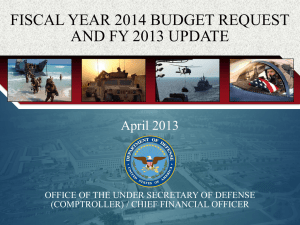 FISCAL YEAR 2014 BUDGET REQUEST AND FY 2013 UPDATE April 2013