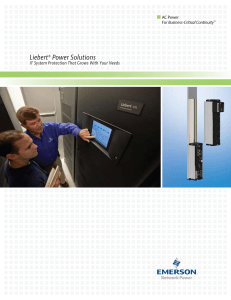Liebert Power Solutions IT System Protection That Grows With Your Needs AC Power