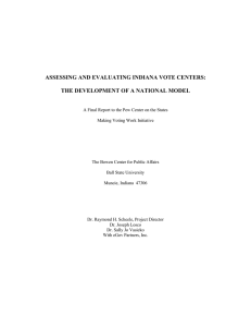 ASSESSING AND EVALUATING INDIANA VOTE CENTERS: