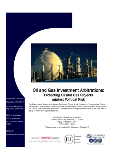 Oil and Gas Investment Arbitrations: Protecting Oil and Gas Projects