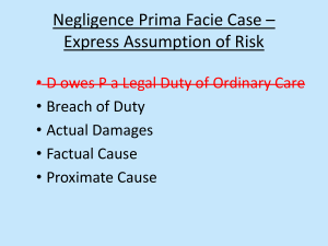 Negligence Prima Facie Case – Express Assumption of Risk •