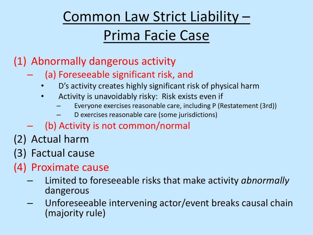 Common Law Strict Liability Prima Facie Case 1 Abnormally Dangerous 