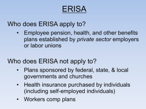 ERISA Who does ERISA apply to? Who does ERISA not apply to?