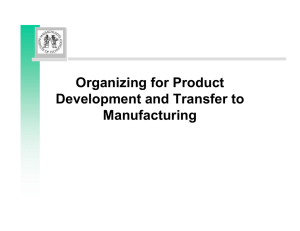 Organizing for Product Development and Transfer to Manufacturing