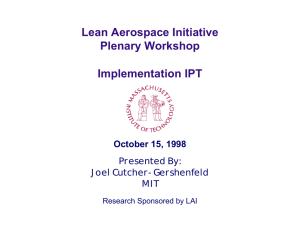 Lean Aerospace Initiative Plenary Workshop Implementation IPT October 15, 1998