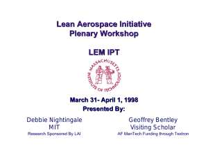Lean Aerospace Initiative Plenary Workshop LEM IPT March 31- April 1, 1998