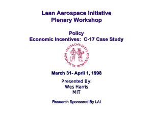 Lean Aerospace Initiative Plenary Workshop Policy Economic Incentives:  C-17 Case Study