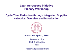Lean Aerospace Initiative Plenary Workshop Cycle Time Reduction through Integrated Supplier