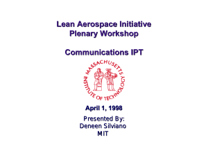Lean Aerospace Initiative Plenary Workshop Communications IPT April 1, 1998