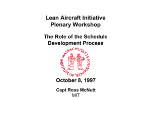Lean Aircraft Initiative Plenary Workshop  The Role of the Schedule