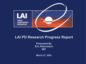 LAI PD Research Progress Report Presented By Eric Rebentisch MIT
