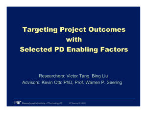 Targeting Project Outcomes with Selected PD Enabling Factors Researchers: Victor Tang, Bing Liu