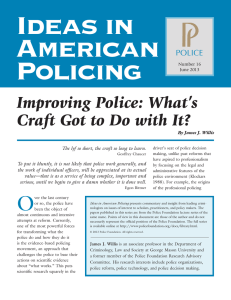 Ideas in American Policing Improving Police: What’s