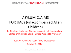 ASYLUM CLAIMS FOR UACs (unaccompanied Alien Children)