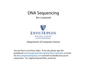 DNA Sequencing Ben Langmead Department of Computer Science