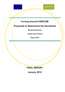 Turning Around CARICOM: Proposals to Restructure the Secretariat FINAL REPORT January 2012