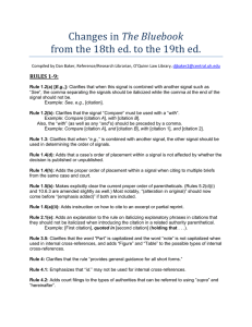 The Bluebook from the 18th ed. to the 19th ed.  RULES 1­9: 