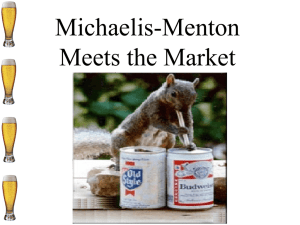 Michaelis-Menton Meets the Market