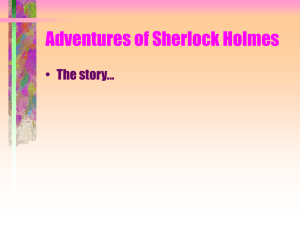 Adventures of Sherlock Holmes • The story...
