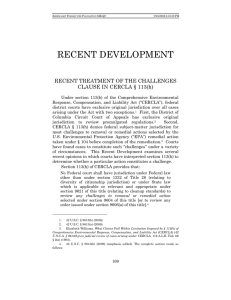 RECENT DEVELOPMENT RECENT TREATMENT OF THE CHALLENGES CLAUSE IN CERCLA § 113(h)